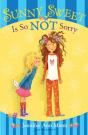 Sunny Sweet Is So Not Sorry - Preview