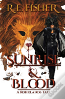 Sunrise And Blood