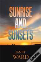 Sunrise And Sunsets