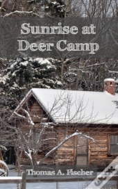 Sunrise At Deer Camp