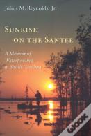 Sunrise On The Santee