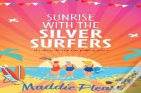 Sunrise With The Silver Surfers
