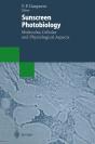 Sunscreen Photobiology: Molecular, Cellular And Physiological Aspects - Preview