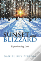 Sunset And Blizzard
