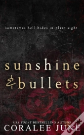 Sunshine And Bullets