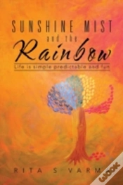 Capa do artigo Sunshine Mist And The Rainbow: Life Is Simple Predictable And Fun