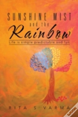 Capa do artigo Sunshine Mist And The Rainbow: Life Is Simple Predictable And Fun