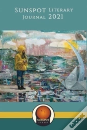 Sunspot Literary Journal 2021: Creativit