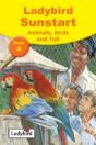 Sunstart Readers: Animals, Birds And Fish - Preview