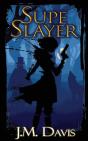 Supe Slayer - Preview