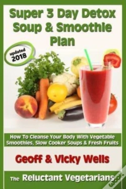 Capa do artigo Super 3 Day Detox Soup & Smoothie Plan
