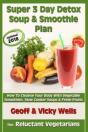 Super 3 Day Detox Soup & Smoothie Plan - Preview