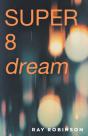 Super 8 Dream - Preview
