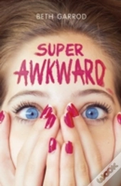 Super Awkward