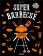 Super Barbecue - Preview