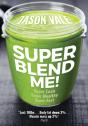 Super Blend Me! - Preview