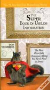 Super Book Of Useless Information