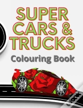 Super Cars & Trucks Colouring Book