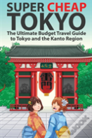 Super Cheap Tokyo