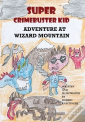 Super Chrimebuster Kid Adventure At Wizard Mountain