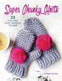 Super Chunky Knits - Preview