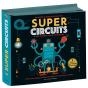 Super Circuits : Découvre Le Monde Excitant Des Super Circuits Et Des Grandes Lois De L'Électricité - Preview