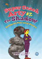 Super Coach Arty Vs. The Shadow - Preview