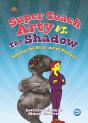 Super Coach Arty Vs. The Shadow - Preview
