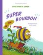 Super Copains Du Jardin : Super Bourdon - Preview