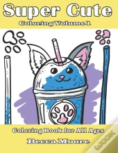 Super Cute Coloring Volume 1