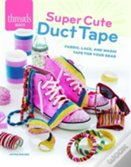 Super Cute Duct Tape