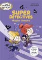 Super Détectives Tome 2 : Mission Vampire - Preview