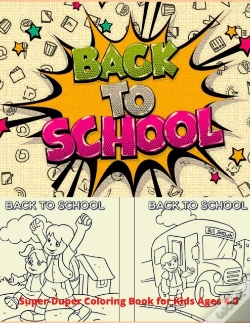 Capa do artigo Super-Duper Back To School Coloring Book For Kids Ages 4-8