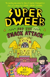 Super Dweeb And The Snack Attack