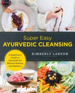 Capa do artigo Super Easy Ayurvedic Cleansing