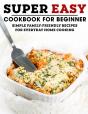 Super Easy Cookbook For Beginner - Preview