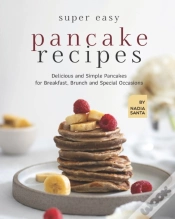 Capa do artigo Super Easy Pancake Recipes