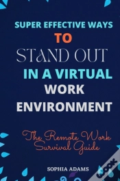 Capa do artigo Super Effective Ways To Stand Out In A Virtual Work Environment