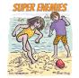Super Enemies - Preview