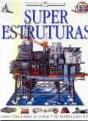 Super Estruturas - Preview
