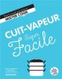 Super Facile Cuit Vapeur - Preview