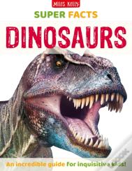 Super Facts Dinosaurs