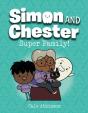 Super Family! (Simon And Chester Book #3) - Preview