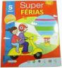 Super Férias - 5 Anos - Preview