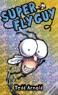 Super Fly Guy! (Fly Guy #2)