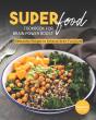 Super Food Diet Cookbook For Brain Power Boost - Preview