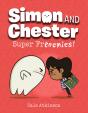 Super Frenemies! (Simon And Chester Book #5) - Preview