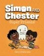 Super Friends! (Simon And Chester Book #4) - Preview