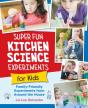 Super Fun Kitchen Science Experiments For Kids - Preview
