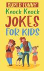 Super Funny Knock Knock Jokes For Kids - Preview